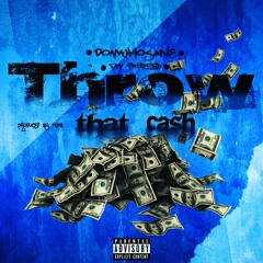 Throw That Cash (ft. Streeb) prod. TWTB