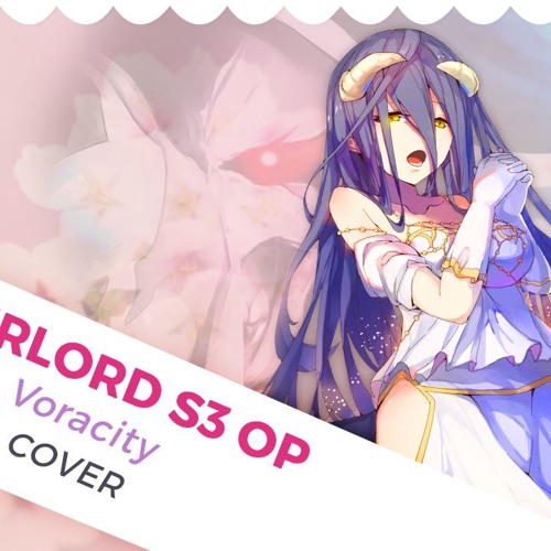 Overlord S3 OP - Voracity | Cover by ShiroNeko