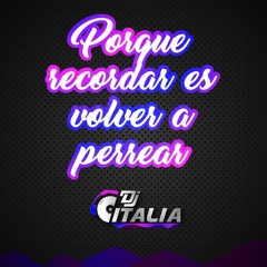 Porque recordar es volver a perrear