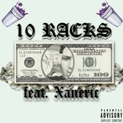 10 Racks feat. Xaneric
