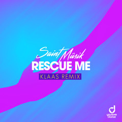Rescue Me - (Klaas Remix Preview) - Saint Music