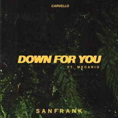 Down For You Ft. Mecario