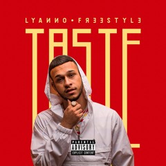 Lyanno // Taste Freestyle (Prod. by Subelo Neo)