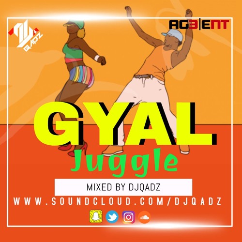 Gyal Juggle Bashment Mix By DJQadz