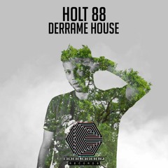 Holt 88 - Derrame House ( Original Mix ) [ FREE DOWNLOAD ]