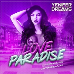YeniferDreams-LoveParadise