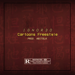 Cartoons Freestyle (Prod. by ABITOLA)