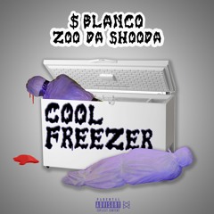 COOL Freezer ft ZooDa Shooda
