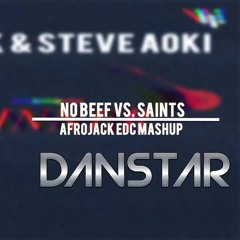 Afrojack & Steve Aoki Vs. Blasterjaxx Vs. BROHUG - No Beef Vs. Fifteen Vs. Saints (Afrojack Edit)