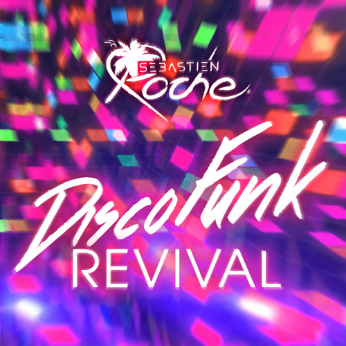 Discofunk Revival - DJ Mix