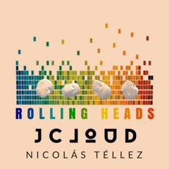 Rolling Heads (Original Mix) - Jcloud X Nicolás Téllez