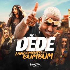 MC DEDE - Lançamento De Bumbum ( DJ RD )