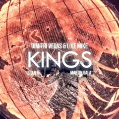 Dimitri Vegas & Like Mike - KINGS (Martin Gala & Bran M Bootleg)