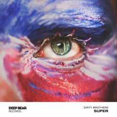 [DPB244] Dirty Brothers - Super (Orginal Mix)