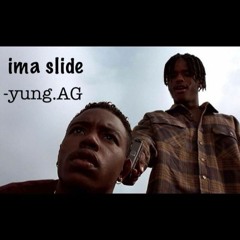 Yung.AG - Ima Slide (prod. jaeharper)