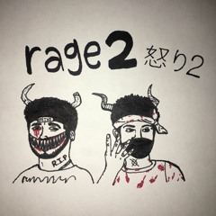 Rage 2 (ft ZOTiYAC)