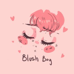 blush (intro)