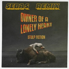 Yes - Owner Of A Lonely Heart (REMIX SEBAS)