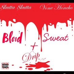 Skutta Skutta x Vone Honcho- Make It