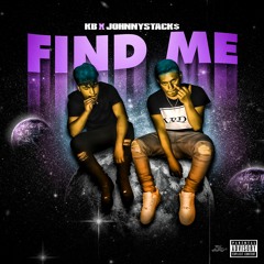 KB ft JohnnyStack$ - Find Me
