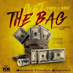 Get The Bag - Pup_D_Boot