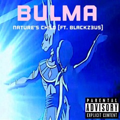 Bulma - (ft. Blackz3us)[prod. Delirium]