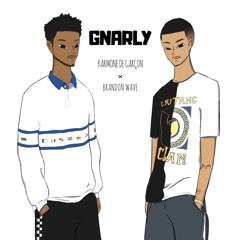 GNARLY Feat. Brandon Wave