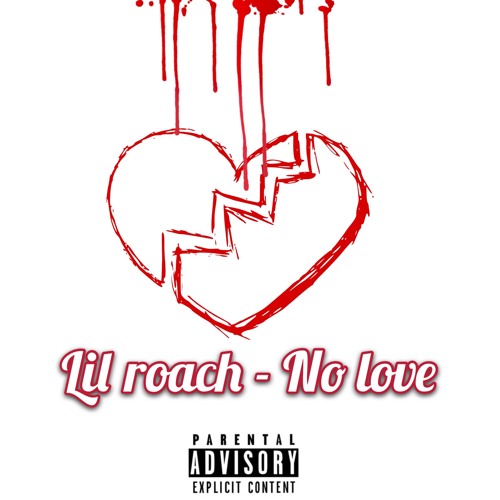 Lil Roach x No Love (sunland park)