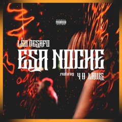Esa Noche (feat. 48 LAWS)