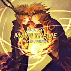 Naruto - Main Theme (Alzion Remix)