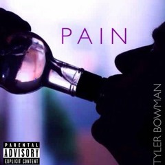 Tyler Bowman - Pain (Prod. TunnA Beatz)