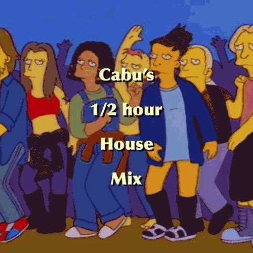 Cabu's 1/2 Hour House Mix