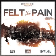 Zeus - Felt The Pain ft. N@wLaG3 prod. by stahhhselekt