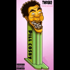 Pill Cosby - Twoske (P2) Prod. By Larry Jayy