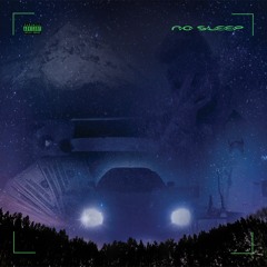 NO SLEEP (PROD By Kyr0)