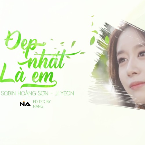 Đẹp Nhất Là Em - Sobin Hoàng Sơn x Jiyeon | 우리사이 | Music Audio