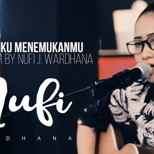 Naff Akhirnya Ku Menemukanmu Cover Nufi Wardhana