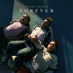 Taska Black - Forever