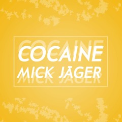 MICK JÄGER - COCAINE (produced by Quite Frankly)