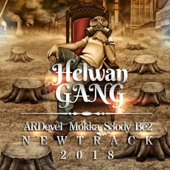 ARDevel ,Mokka ,Be2 & S3ody " Helwan Gang "