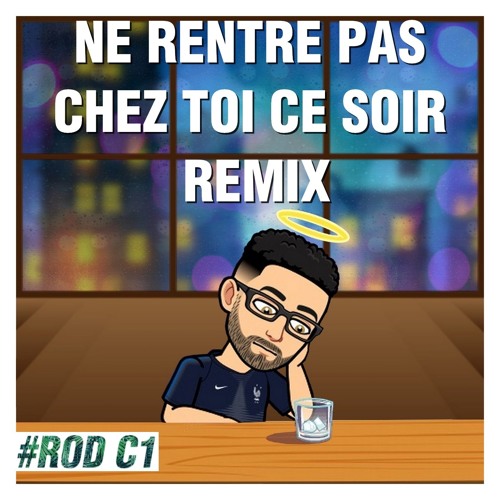 TÉLÉCHARGER SLAI NE RENTRE PAS CHEZ TOI CE SOIR CE SOIR TOI SLAI RENTRE TÉLÉCHARGER CHEZ PAS NE