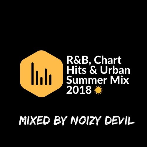 R&B, Chart Hits & Urban Summer Mix 2018