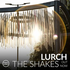 Lurch - The Shakes
