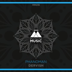 Phanoman - Dervish (Original Mix)