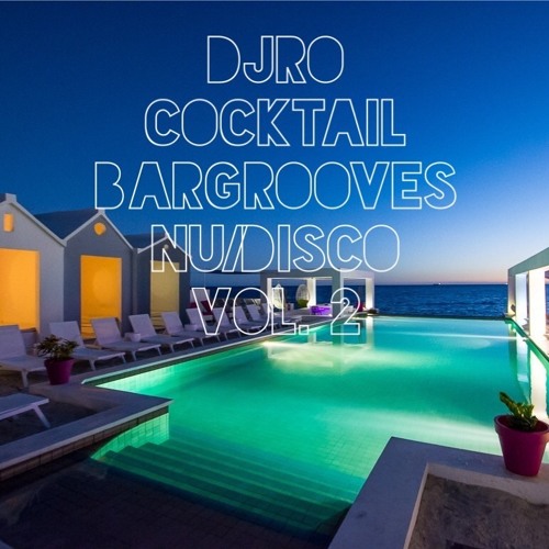 Cocktail Bargrooves NuDisco Vol. 2