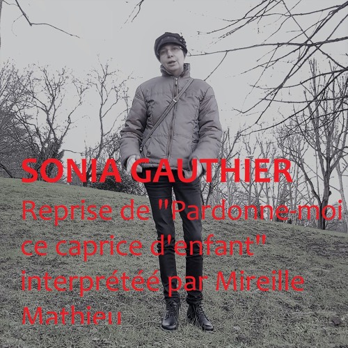 Listen to Pardonne-moi ce caprice d'enfant (Mireille Mathieu) by Sonia  GAUTHIER in mireille mathieu playlist online for free on SoundCloud