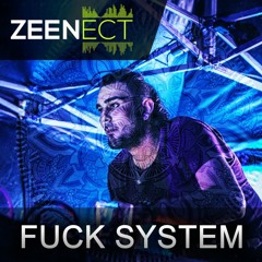 Zeenect F( )ck System Mix
