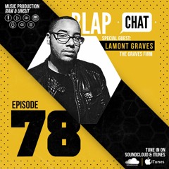 Episode 78 With Lamont Graves (Music Publishing Consultant)