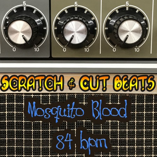 Mosquito Blood - 84 Bpm