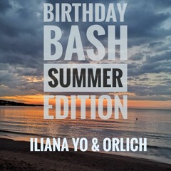 Summer Edition Birthday Bash - Iliana Yo & Orlich